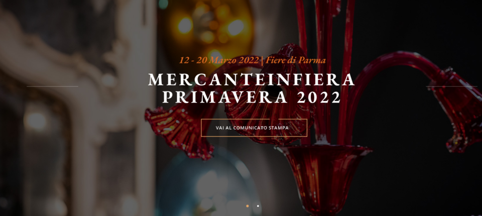 mercanteinfiera primavera 2022 presso Fiere di Parma a soli 15 km dal B&B il Moro Selvatico